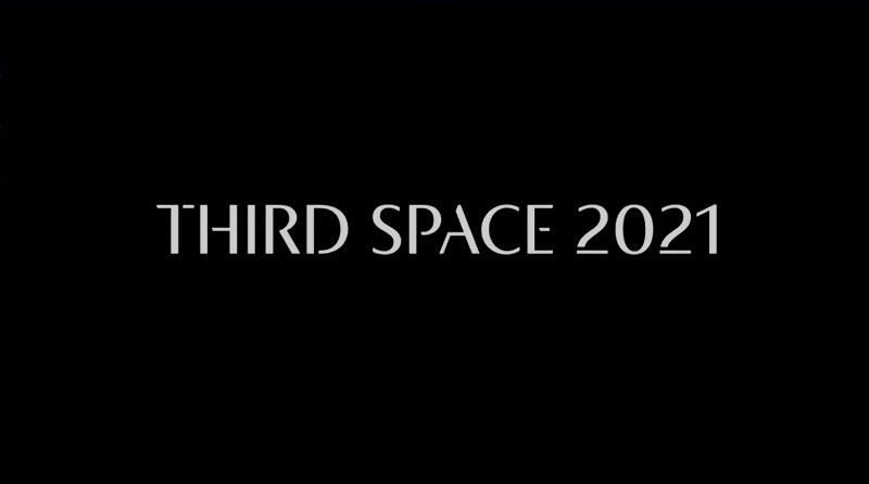 A video screenshot of the title Third Space 2021
