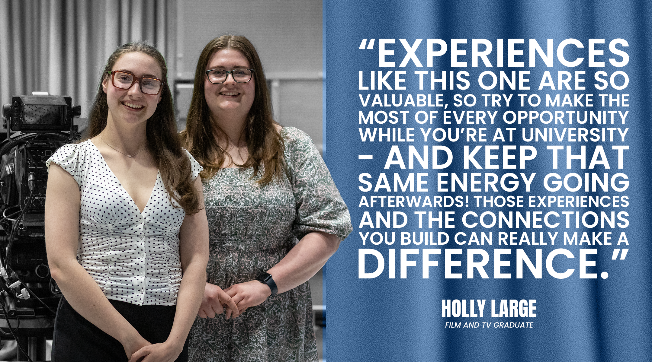 Two students stood in the studio with a quote from one of them