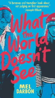 A blue front cover of a book with sketches of a boy and a girl and red text that reads What the World Doesn't See