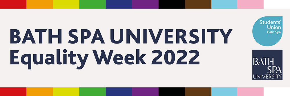 Bath Spa University Equality Week 2022